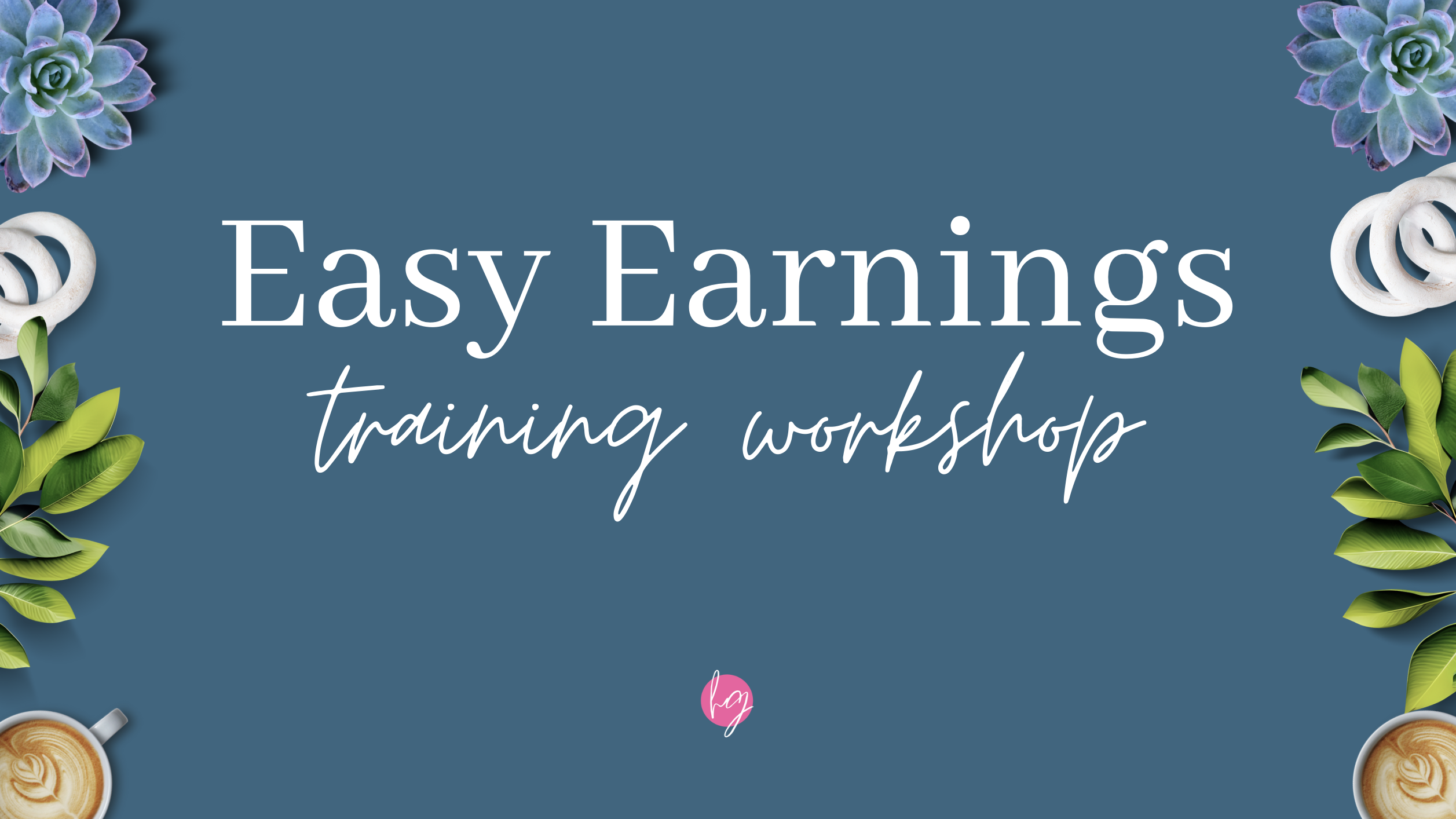 Easy Earnings Mini-Course